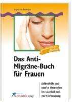 Angela von Büdingen: Das Anti-Migräne-Buch für Frauen, Buch