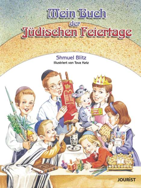 Blitz Shmuel: Mein Buch der jüdischen Feiertage, Buch