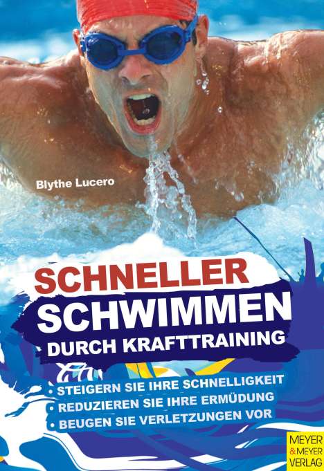 Blythe Lucero: Lucero, B: Schneller schwimmen durch Krafttraining, Buch