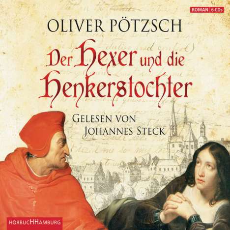 Oliver Pötzsch: Der Hexer und die Henkerstochter, 6 CDs