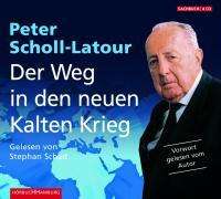 Peter Scholl-Latour: Der Weg in den neuen Kalten Krieg, CD