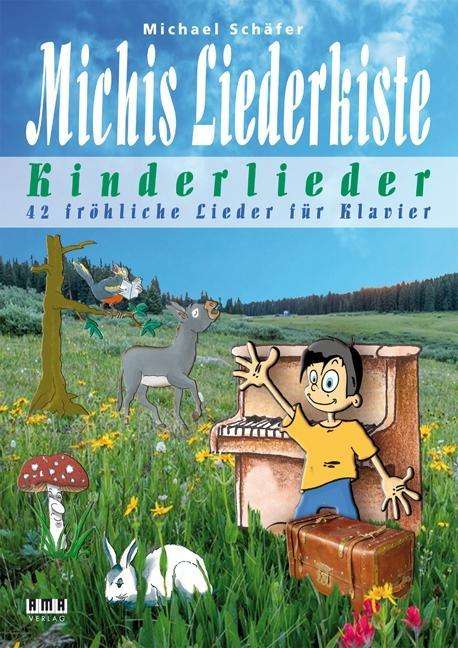 Michael Schäfer: Michis Liederkiste: Kinderlieder für Klavier, Buch