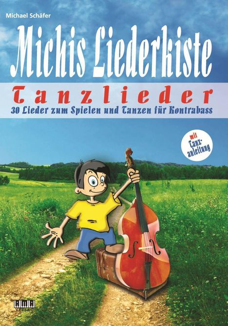 Michael Schäfer: Schäfer, M: Michis Liederkiste: Tanzlieder für Kontrabass, Buch