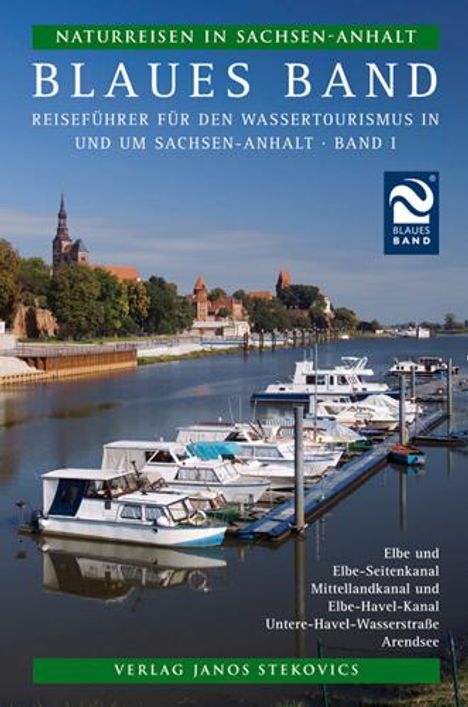 Matthias Georg Beyersdorfer: Naturreisen in Sachsen-Anhalt 1. Blaues Band, Buch