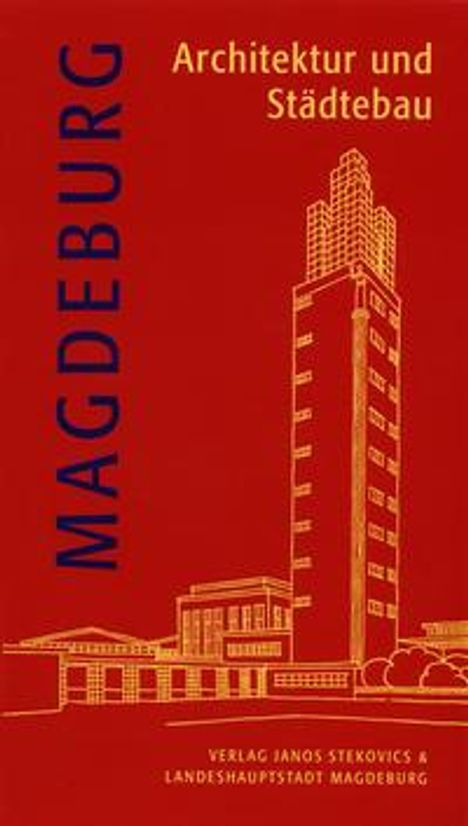 Sabine Ullrich: Magdeburg - Architektur und Städtebau, Buch