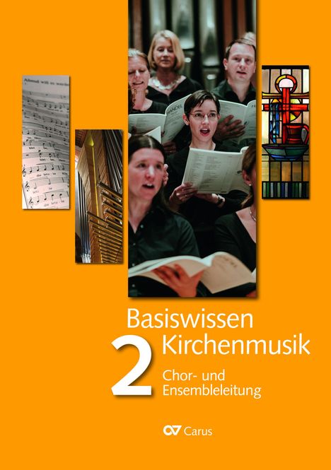 Basiswissen Kirchenmusik (Band 2): Chor- und Ensembleleitung, Buch