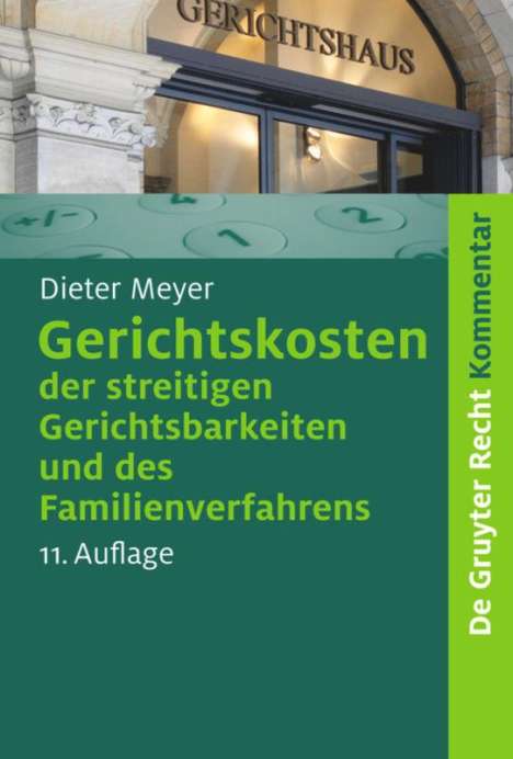 Dieter Meyer: Gerichtskosten der streitigen Gerichtsbarkeiten und des Familienverfahrens, Buch