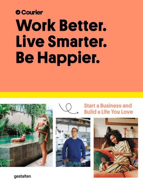 Jeff Taylor: Work Better. Live Smarter. Be Happier., Buch