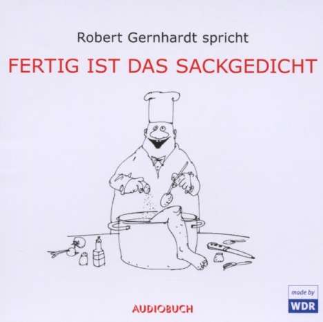 Robert Gernhardt: Fertig ist das Sackgedicht (Sonderausgabe), CD