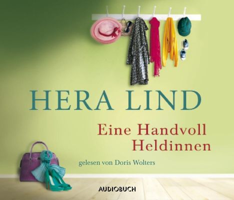 Hera Lind: Eine Handvoll Heldinnen, 3 CDs