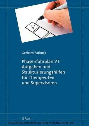 Gerhard Zarbock: Phasenfahrplan VT: Aufgaben und Strukturierungshilfen für Therapeuten und Supervisoren, Buch