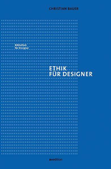 Christian Bauer: Ethik für Designer, Buch