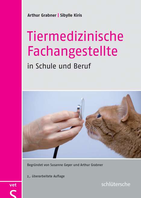 Arthur Grabner: Tiermedizinische Fachangestellte in Schule und Beruf, Buch