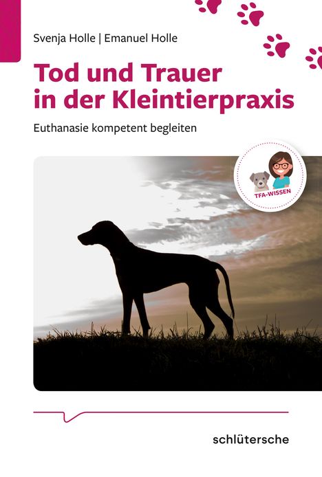 Svenja Holle: Tod und Trauer in der Kleintierpraxis, Buch