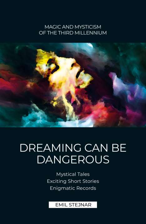 Emil Stejnar: Dreaming can be dangerous, Buch