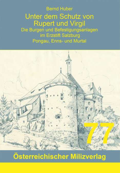 Bernd Huber: Unter dem Schutz von Rupert und Virgil, Band 6, Buch