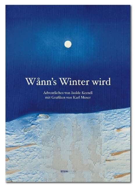 Isolde Kerndl: Kerndl, I: Wann's Winter wird, Buch