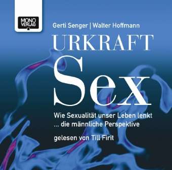 Gerti Senger: Urkraft Sex, 2 Audio-CDs, CD