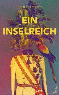 Helmut Pisecky: Ein Inselreich, Buch