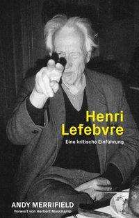 Merrifield Andy: Henri Lefebvre, Buch