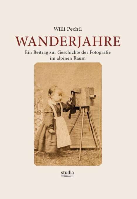 Willi Pechtl: Pechtl, W: Wanderjahre, Buch