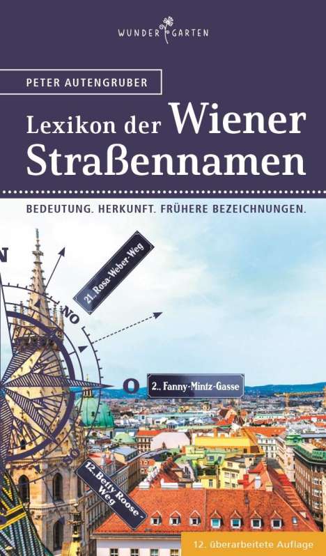 Peter Autengruber: Das Lexikon der Wiener Straßennamen, Buch