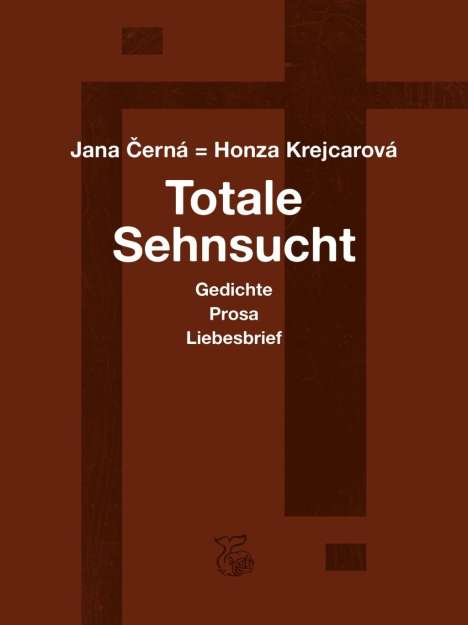 Jana Cerná: Totale Sehnsucht, Buch