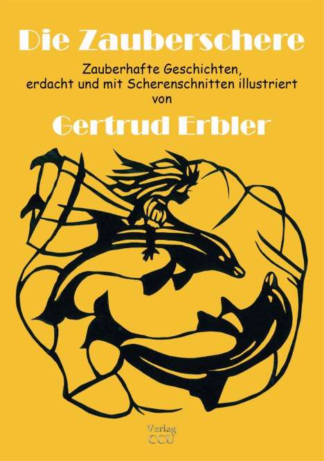 Gertrud Erbler: Erbler, G: Zauberschere, Buch