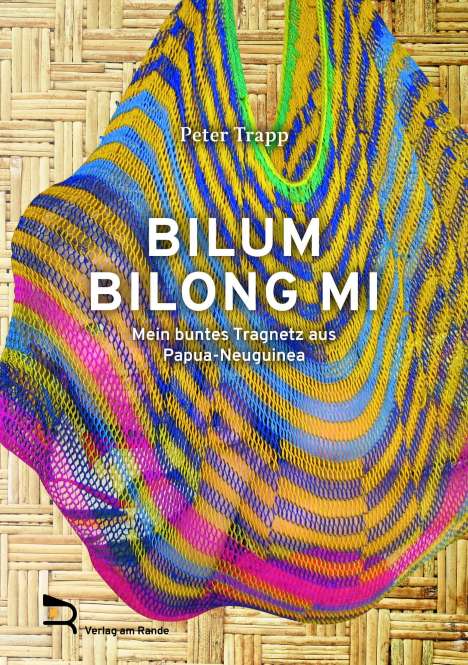 Peter Trapp: Bilum Bilong Mi, Buch