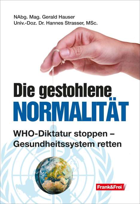 Gerald Hauser: Die gestohlene Normalität, Buch