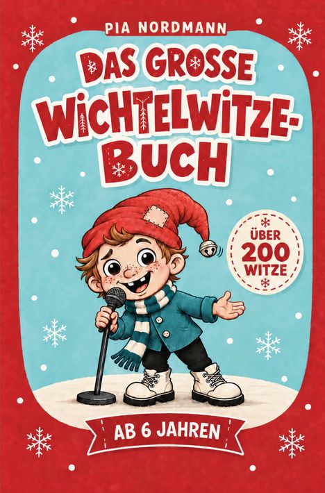 Text: "Das große Wichtelwitzebuch", "Über 200 Witze", "Ab 6 Jahren". Illustration: Ein fröhlicher Wichtel mit Mikrofon.