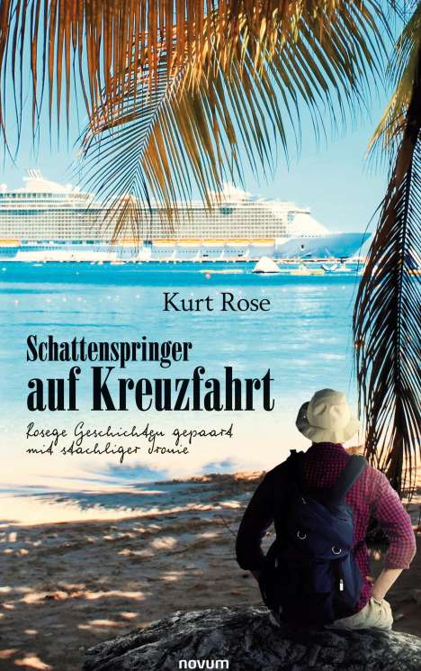 Kurt Rose: Schattenspringer auf Kreuzfahrt, Buch