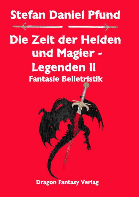 Stefan Daniel Pfund: Die Zeit der Helden und Magier, Buch
