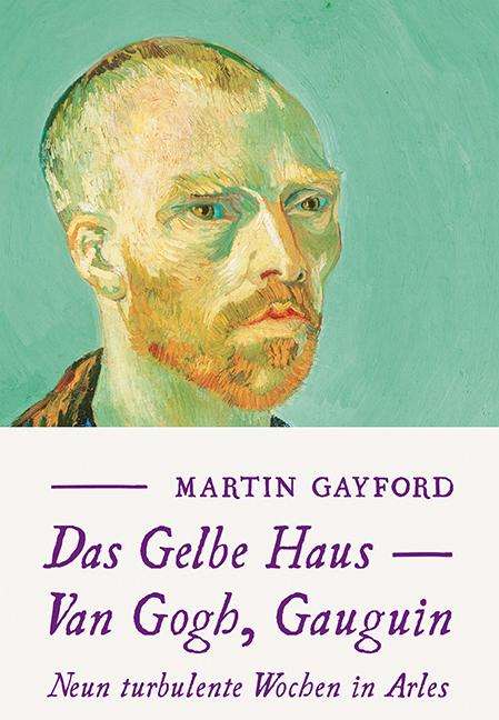 Martin Gayford: Gayford, M: Gelbe Haus, Buch