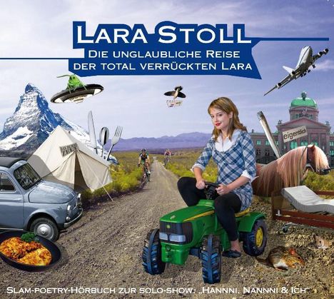 Lara Stoll: Die unglaubliche Reise der total verrückten Lara, CD