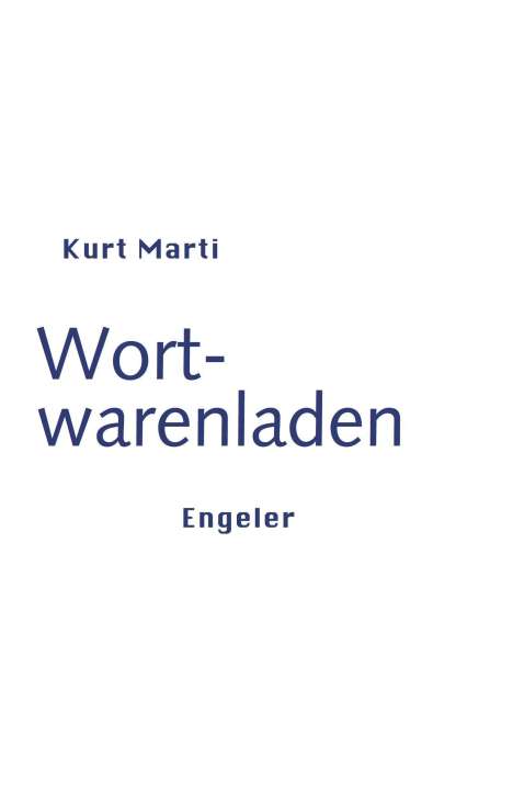 Kurt Marti: Wortwarenladen, Buch