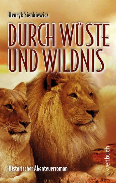 Henryk Sienkiewicz: Durch Wüste Und Wildnis, Buch