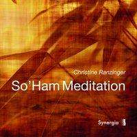 Ranzinger, C: So'ham Meditation/ CD, CD