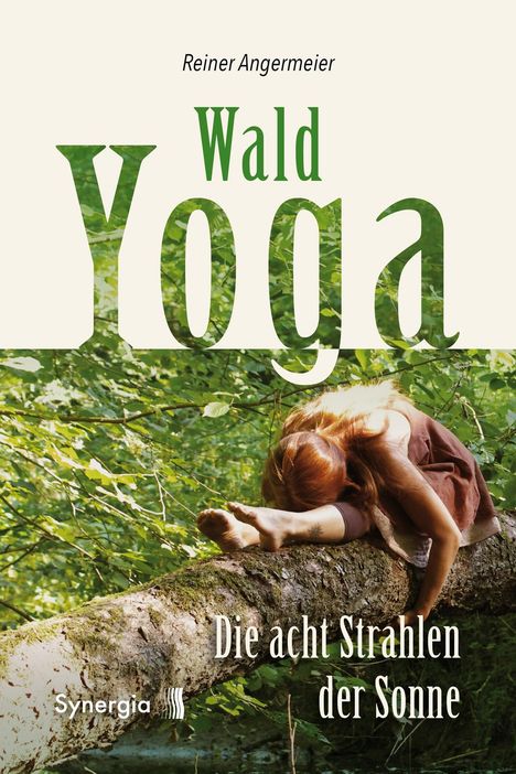 Reiner Angermeier: Wald-Yoga, Buch