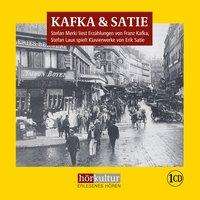 Franz Kafka: Kafka &amp; Satie, CD