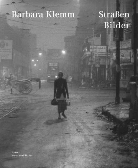 Barbara Klemm: Straßen Bilder, Buch