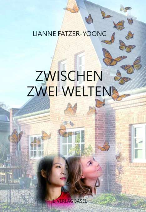 Lianne Fatzer-Yoong: Fatzer-Yoong, L: Zwischen zwei Welten, Buch