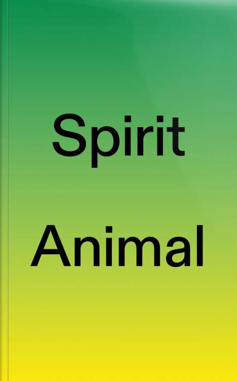 Satter Michael: Spirit Animal Animal Spirit, Buch