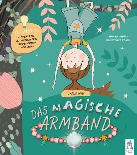 Simone Ehmann: Fritzis Welt. Das magische Armband, Buch