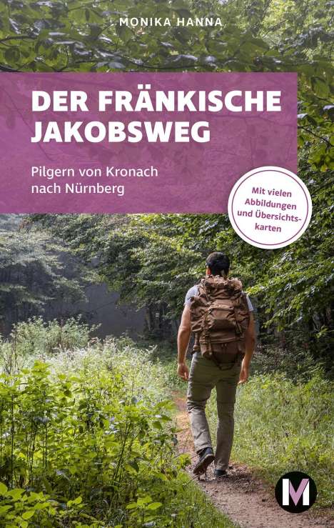 Monika Hanna: Der fränkische Jakobsweg, Buch