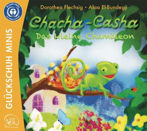 Dorothea Flechsig: Chacha-Casha - Das kleine Chamäleon, Buch