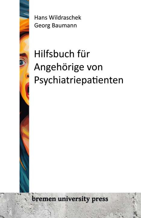 Hans Wildraschek: Hilfsbuch für Angehörige von Psychiatriepatienten, Buch