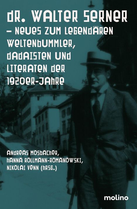„Dr. Walter Serner – Neues zum legendären Weltenbummler, Dadaisten und Literaten der 1920er-Jahre“ vor Stadtansicht.