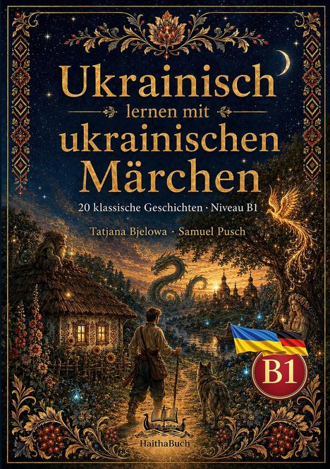 "Ukrainisch lernen mit ukrainischen Märchen, 20 klassische Geschichten, Niveau B1. Illustration mit Wald- und Dorfmotiv."