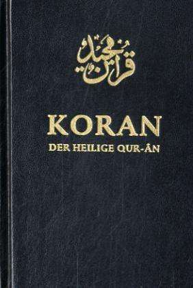 Koran - Der Heilige Qur-an, Arabisch-Deutsch, Buch